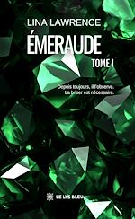 Télécharger le livre :  Émeraude - Tome 1