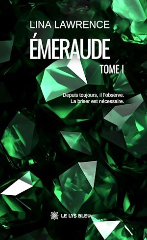 Téléchargez le livre :  Émeraude - Tome 1