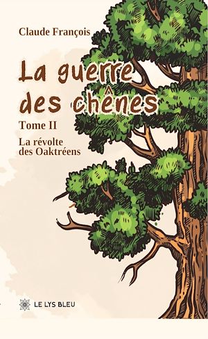 Download the eBook: La guerre des chênes - Tome 2