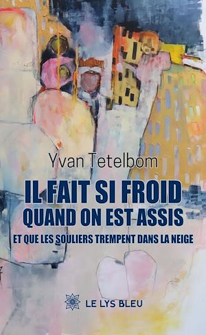 Download the eBook: Il fait si froid quand on est assis et que les souliers trempent dans la neige