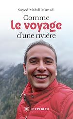 Download this eBook Comme le voyage d'une rivière
