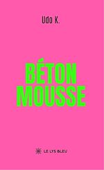 Download this eBook Béton mousse