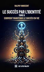 Télécharger le livre :  Le succès par l'identité