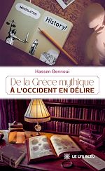 Download this eBook De la Grèce mythique à l'Occident en délire