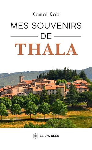 Téléchargez le livre :  Mes souvenirs de Thala