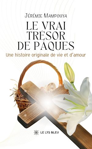 Téléchargez le livre :  Le vrai trésor de Pâques