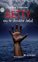 Télécharger le livre :  Betty ou le double Je(u)