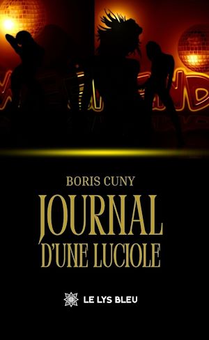 Téléchargez le livre :  Journal d'une luciole
