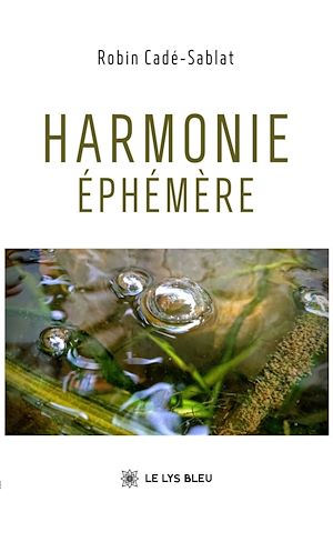 Téléchargez le livre :  Harmonie éphémère