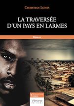 Télécharger le livre :  La traversée d'un pays en larmes
