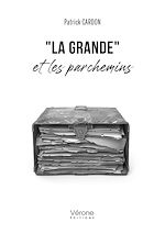 Télécharger le livre :  "La Grande" et les parchemins