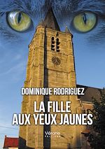Télécharger le livre :  La fille aux yeux jaunes