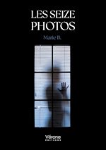 Télécharger le livre :  Les seize photos