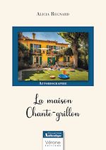 Télécharger le livre :  La maison Chante-grillon