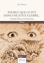 Télécharger le livre :  Pourvu que ce fût dans une juste guerre...