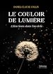Télécharger le livre :  Le couloir de lumière