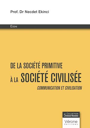 Téléchargez le livre :  De la société primitive à la société civilisée