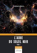 Télécharger le livre :  L'aube du soleil noir