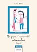 Télécharger le livre :  Ma papa, l'inconcevable métamorphose - Tome 1