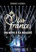 Télécharger le livre :  Miss France : du rêve à la réalité
