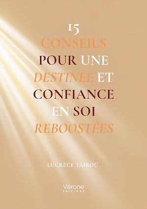 Téléchargez le livre :  15 conseils pour une destinée et confiance en soi reboostées