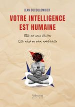 Télécharger le livre :  Votre intelligence est humaine