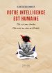 Télécharger le livre :  Votre intelligence est humaine