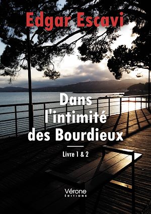 Téléchargez le livre :  Dans l'intimité des Bourdieux - Livre 1 et 2