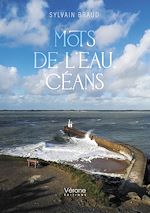 Télécharger le livre :  Mots de l'eau, céans
