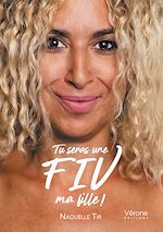 Download this eBook Tu seras une FIV, ma fille?!