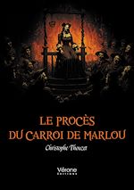 Télécharger le livre :  Le procès du Carroi de Marlou