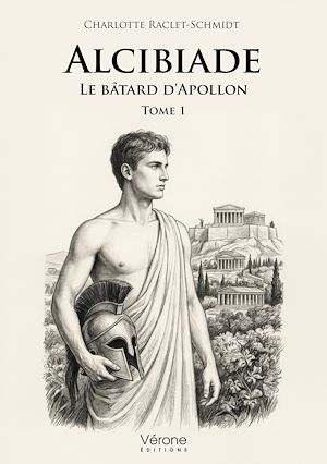 Téléchargez le livre :  Alcibiade, Le bâtard d'Apollon - Tome 1