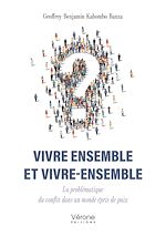 Télécharger le livre :  Vivre ensemble et vivre-ensemble