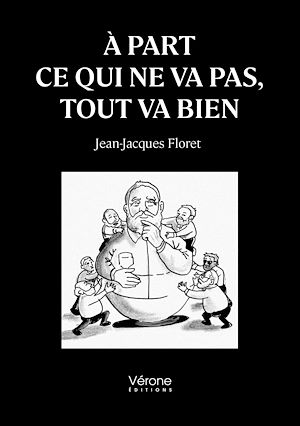 Téléchargez le livre :  À part ce qui ne va pas, tout va bien