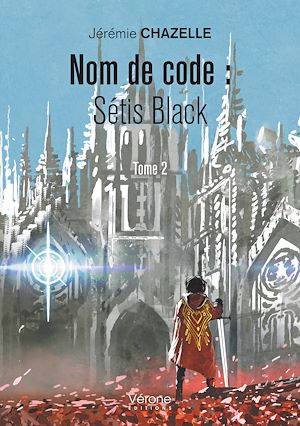 Téléchargez le livre :  Nom de code : Sétis Black – Tome 2
