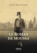 Télécharger le livre :  Le Roman de Moussa