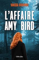 Télécharger le livre :  L'affaire Amy Bird