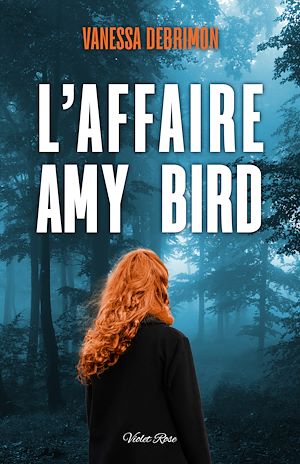 Téléchargez le livre :  L'affaire Amy Bird
