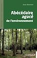 Télécharger le livre :  Abécédaire agacé de l'environnement
