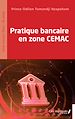 Télécharger le livre :  Pratique bancaire en zone CEMAC