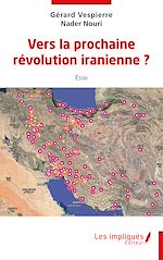 Télécharger le livre :  Vers la prochaine révolution iranienne ?