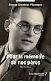 Télécharger le livre :  Pour la mémoire de nos pères