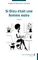 Télécharger le livre :  Si Dieu était une femme noire