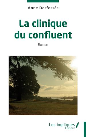 Téléchargez le livre :  La clinique du confluent