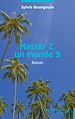 Télécharger le livre :  Master 2, un monde 9
