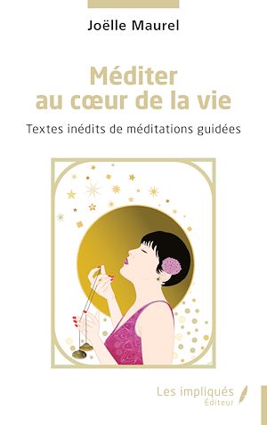 Téléchargez le livre :  Méditer au coeur de la vie