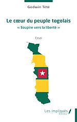 Télécharger le livre :  Le cœur du peuple togolais