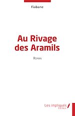 Télécharger le livre :  Au Rivage des Aramils