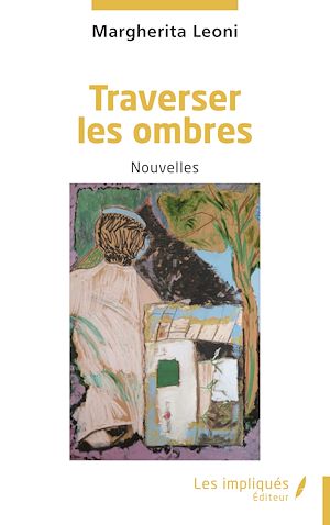 Téléchargez le livre :  Traverser les ombres