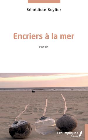 Téléchargez le livre :  Encriers à la mer